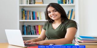 IGNOU Re-registration for July 2023 Session Extended; Apply till June 30