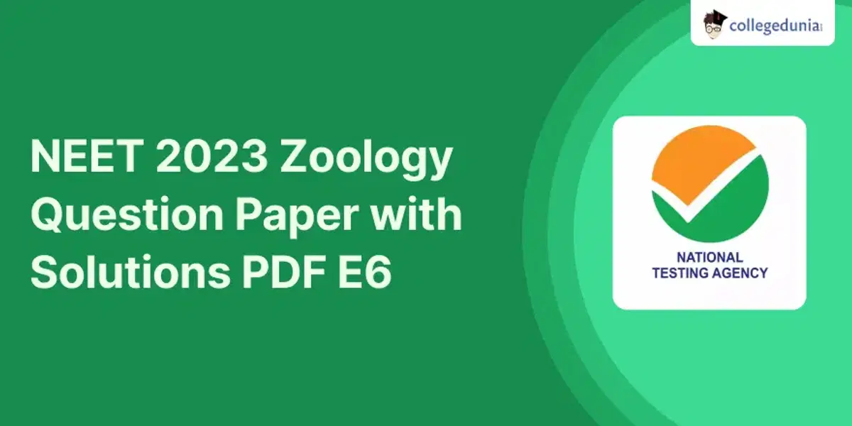 NEET 2023 Zoology Question Paper with Solutions PDF E6