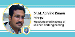 West Godavari Institute of Science and Engineering, West Godavari, Principal: Dr. M. Aarvind Kumar Interview