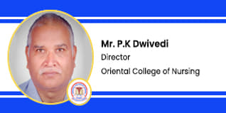 Oriental College Of Nursing, Korba, Director: Mr.P.K.Dwivedi Interview
