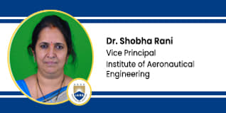 Institute of Aeronautical Engineering, Vice-Principal: Dr. Shobha Rani Interview