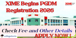 XIME Begins PGDM Registration 2026; Check Fee and Other Details