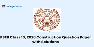 Punjab Board 2026 Class 10 Construction Question Paper with Solution PDF : Available Here