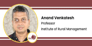Institute of Rural Management, Anand, Professor: Anand Venkatesh Interview
