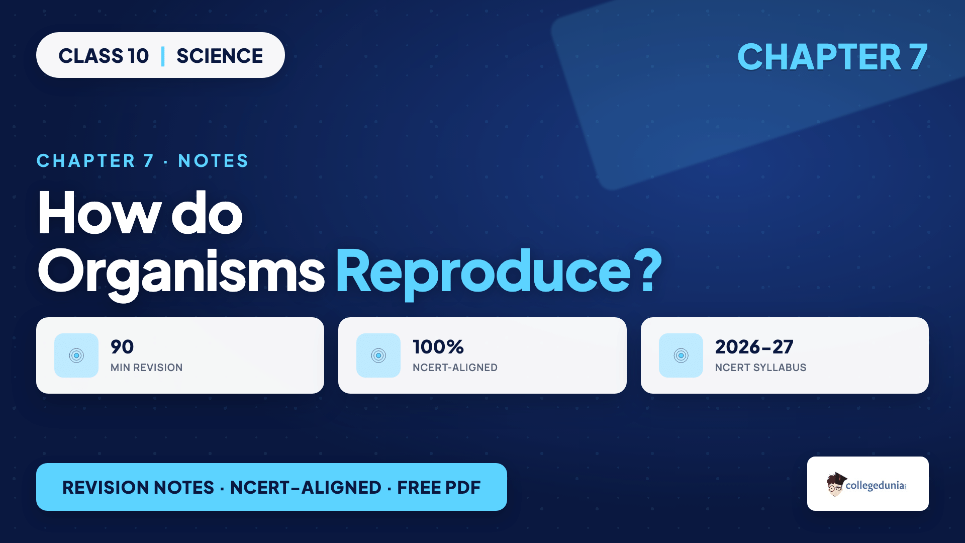How do Organisms Reproduce Class 10 Science Chapter 7 Notes
