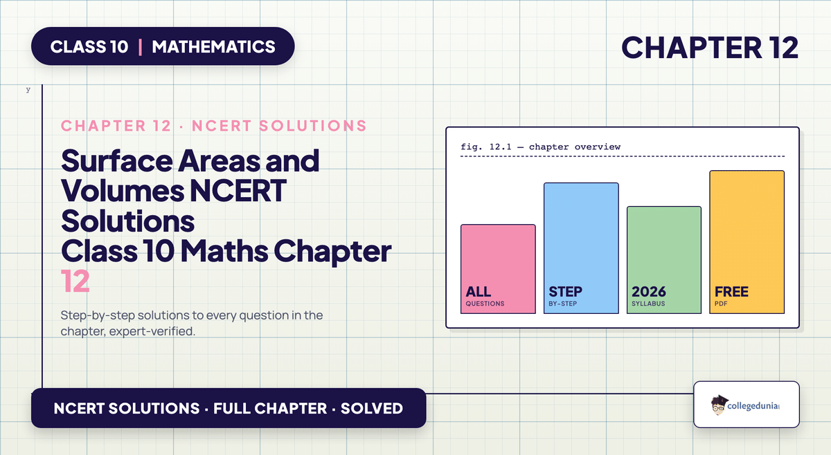 NCERT Solutions Class 10 Maths Chapter 12 Surface Areas and Volumes