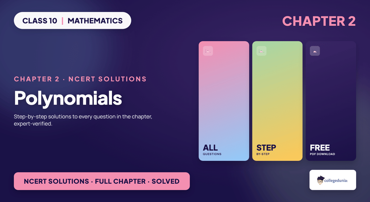 Class 10 Maths Chapter 2 Polynomials NCERT Solutions cover with zeroes of a polynomial, graph of y = p(x) and the relationship between zeroes and coefficients