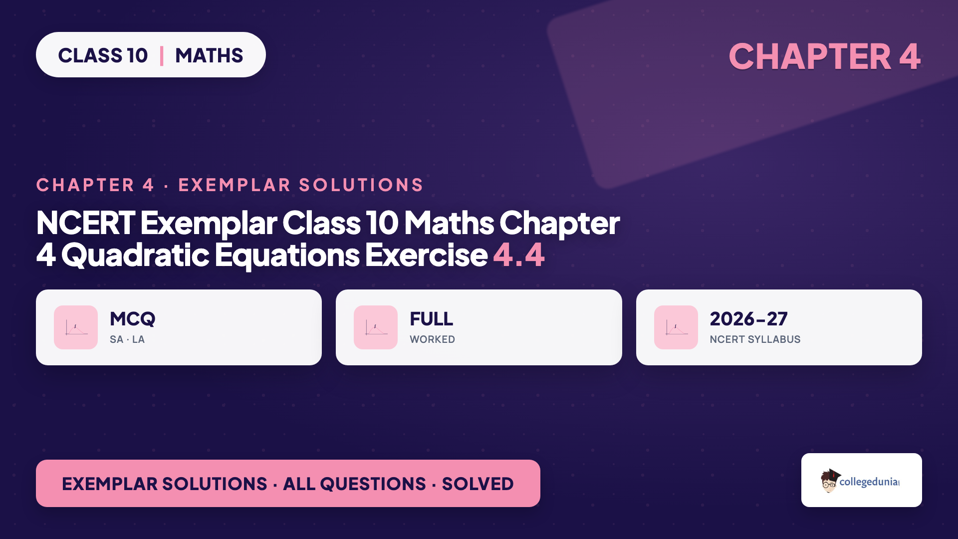 NCERT Exemplar Solutions Class 10 Maths Chapter 4 Quadratic Equations Exercise 4.4 featured image
