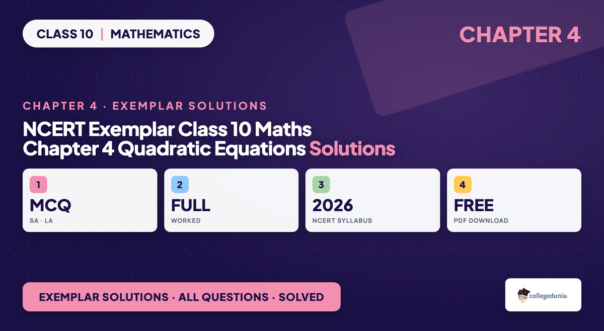 NCERT Exemplar Class 10 Maths Chapter 4 Quadratic Equations Solutions