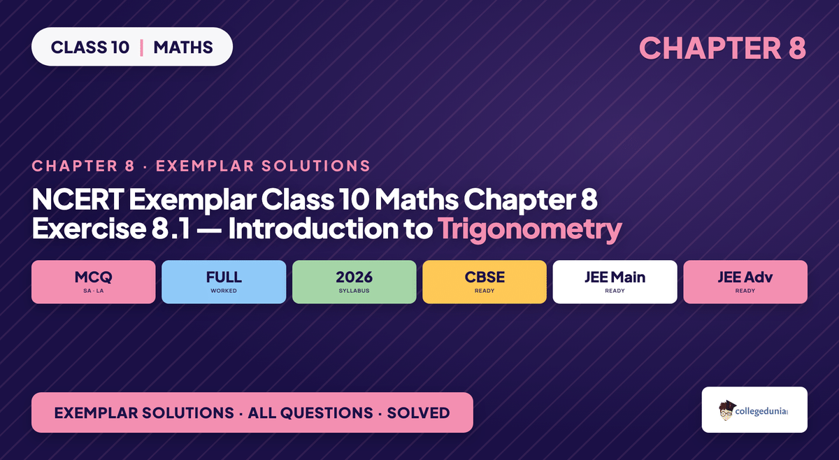NCERT Exemplar Class 10 Maths Chapter 8 Exercise 8.1 Introduction to Trigonometry MCQ Solutions 2026-27