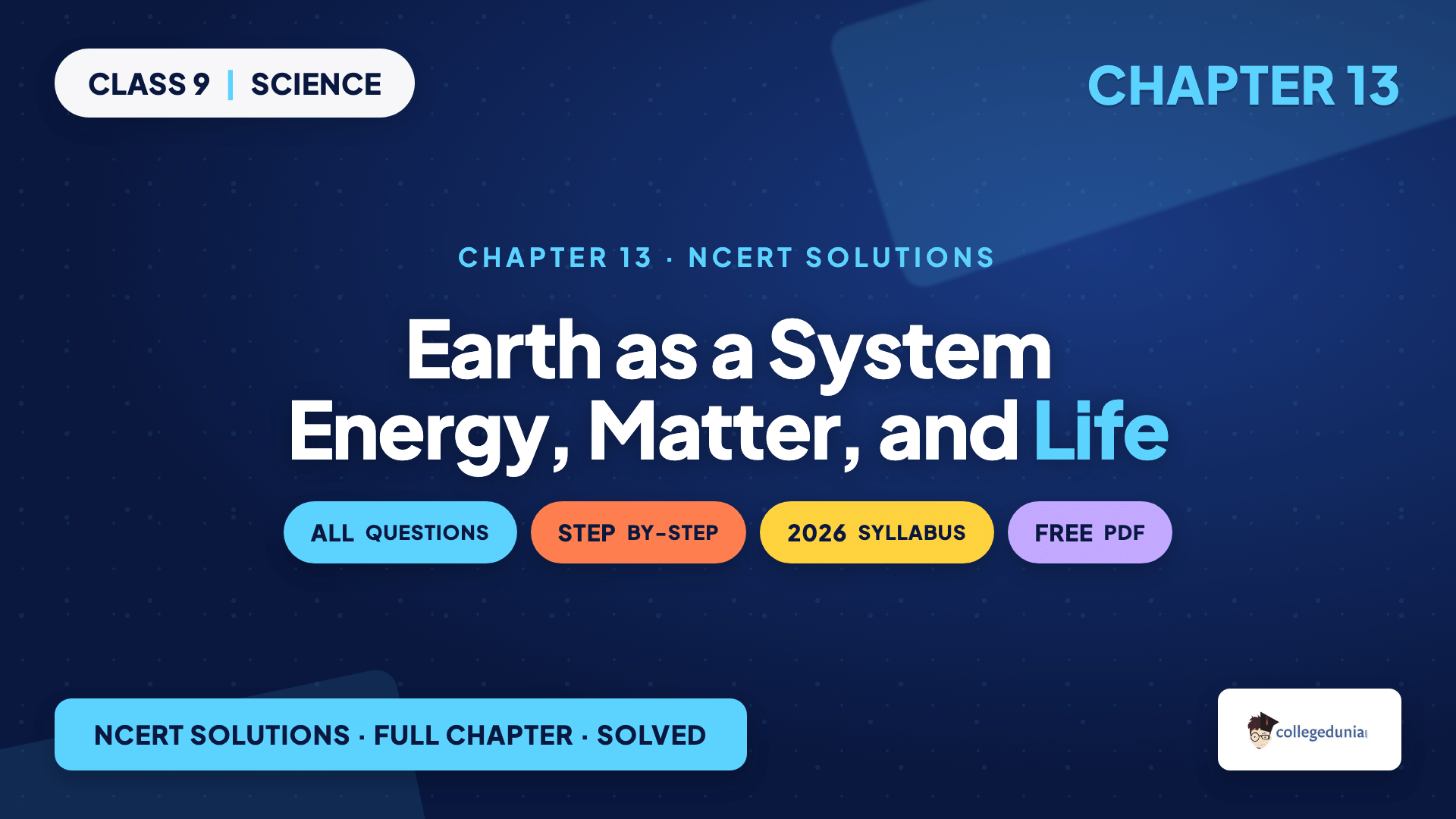 Earth as a System Energy, Matter, and Life Class 9 Science NCERT Solutions