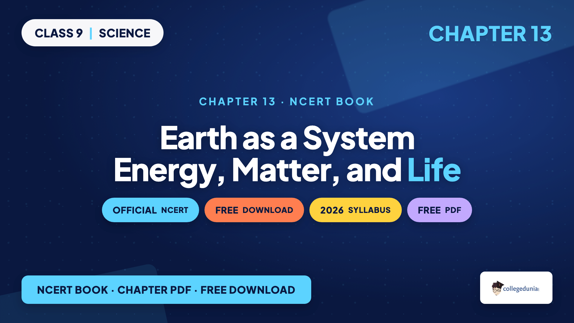 Class 9 Science NCERT Book PDF Chapter 13 Earth as a System Energy, Matter, and Life download