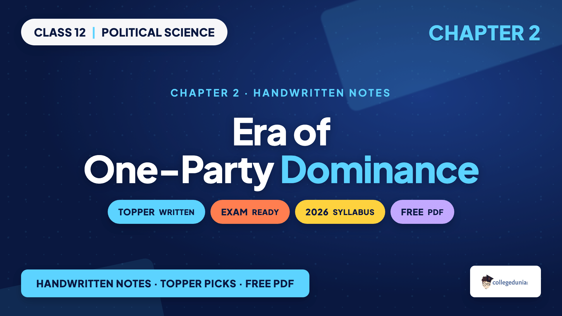 Era of One-Party Dominance handwritten notes for Class 12 Political Science Chapter 2 on Congress dominance and the first elections