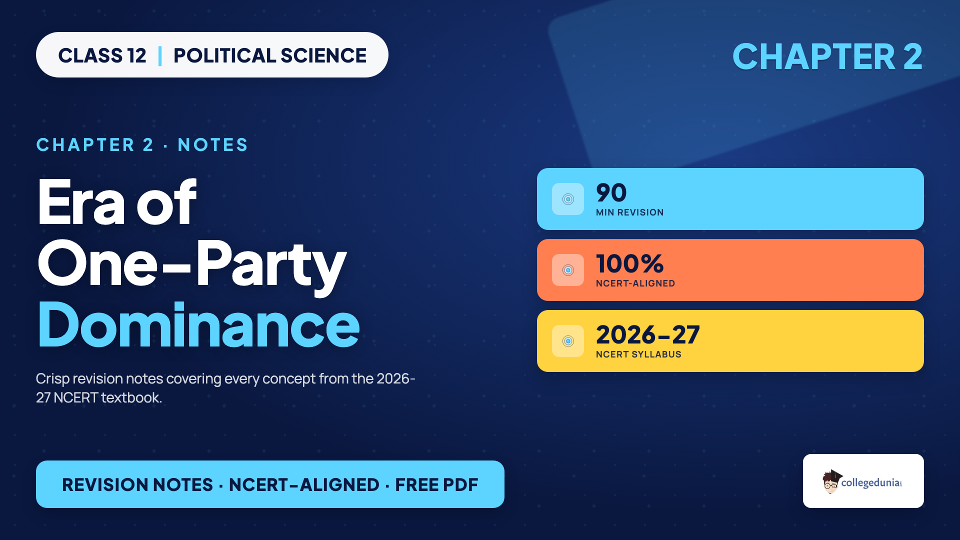 Era of One-Party Dominance Class 12 Notes on Congress dominance and the first general elections for Political Science Chapter 2
