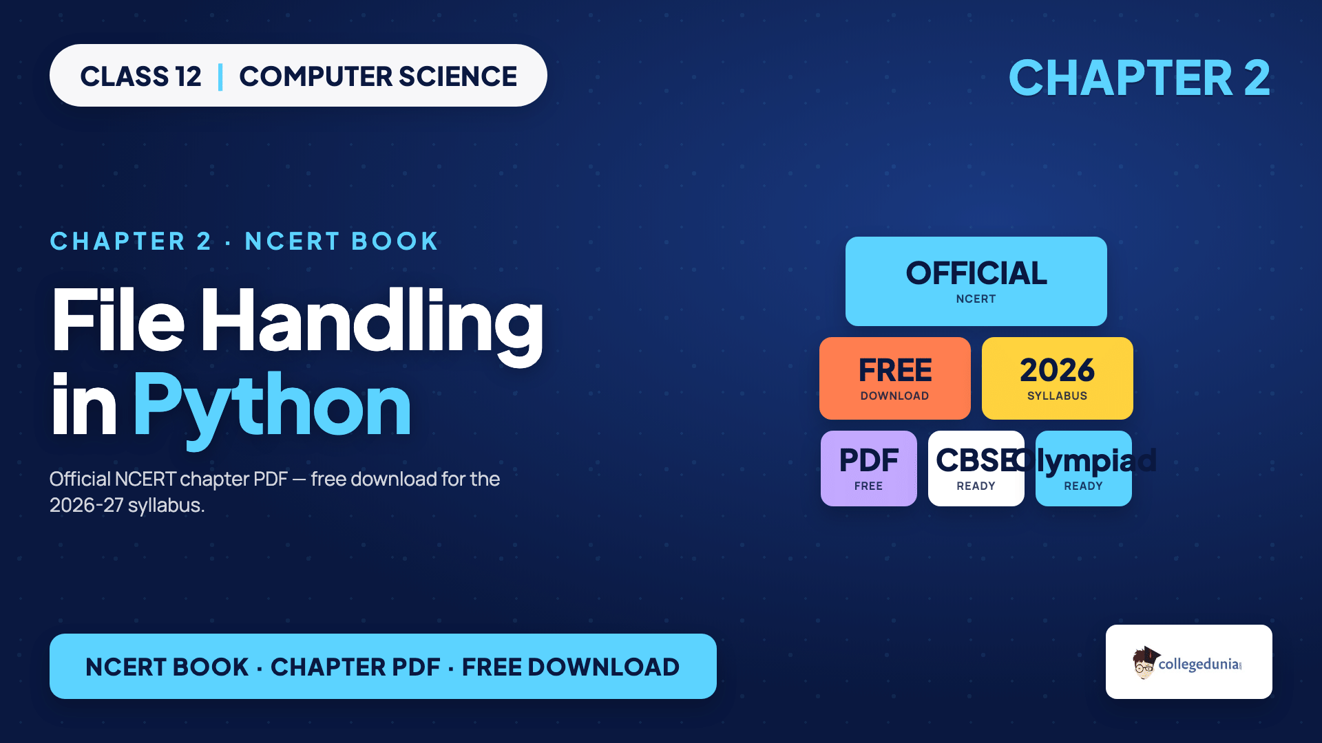 File Handling in Python NCERT Book PDF for Class 12 Computer Science Chapter 2 with the original textbook text on text files, binary files, file modes and the pickle module