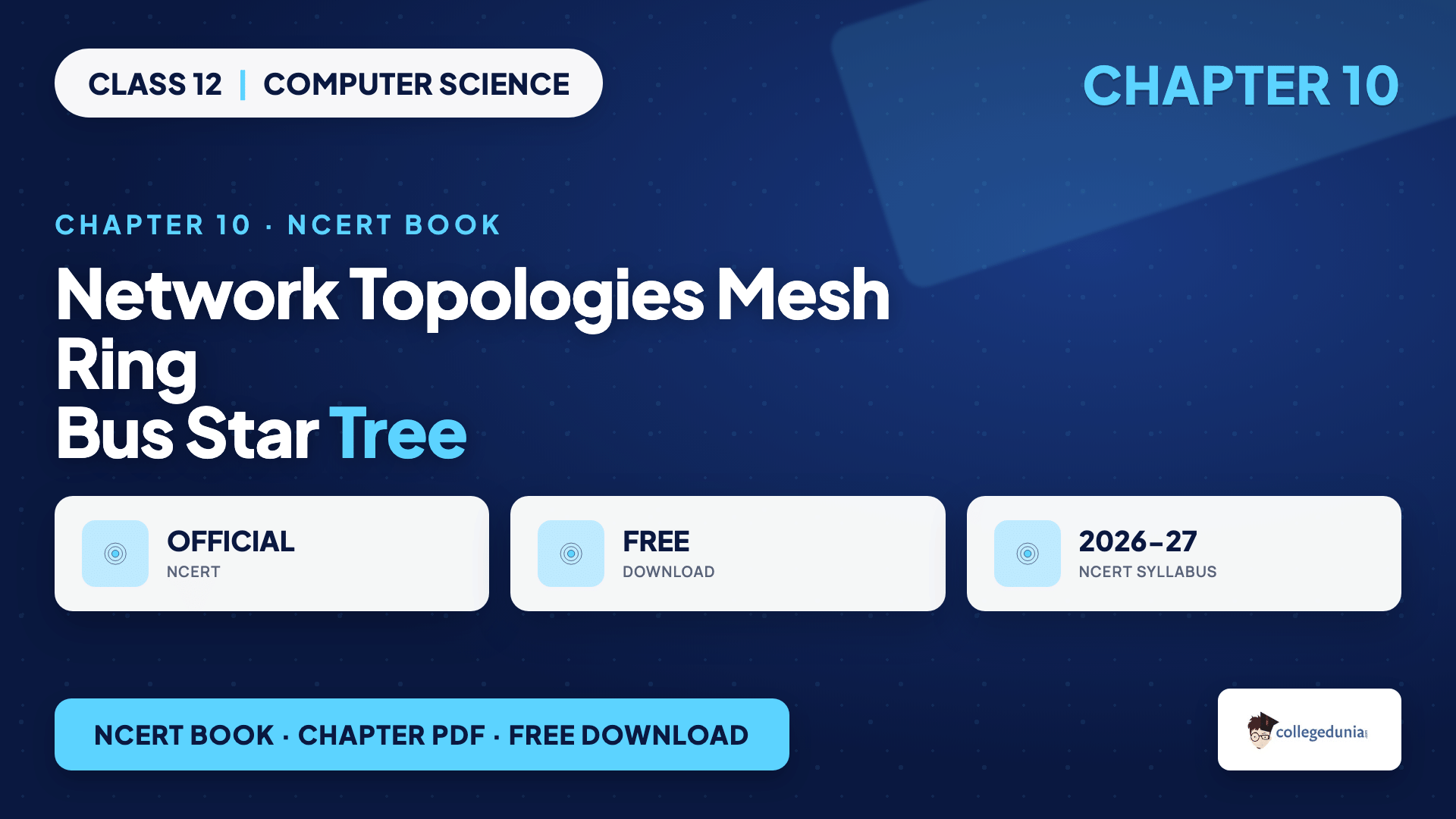 Mesh ring bus star and tree network topologies covered in the Class 12 Computer Science Chapter 10 Computer Networks NCERT chapter