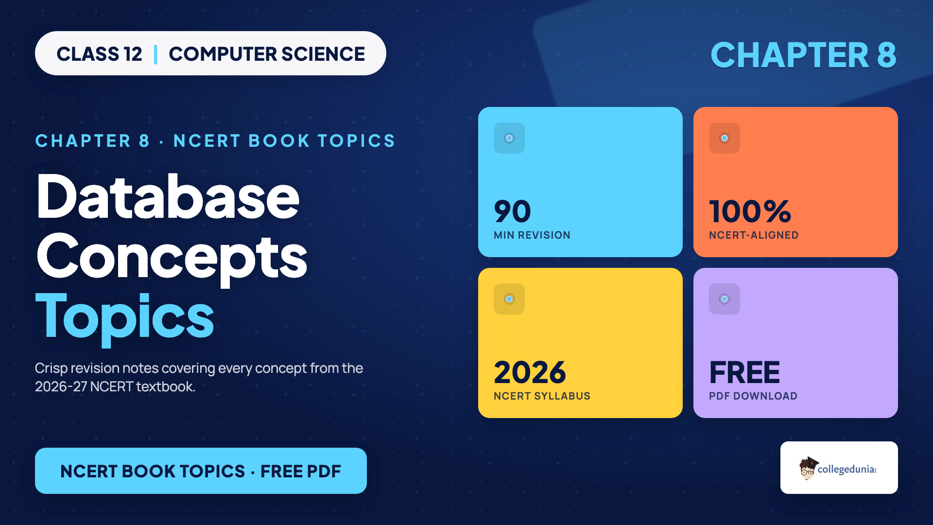 Topics covered in the Class 12 Computer Science Chapter 8 Database Concepts NCERT Book