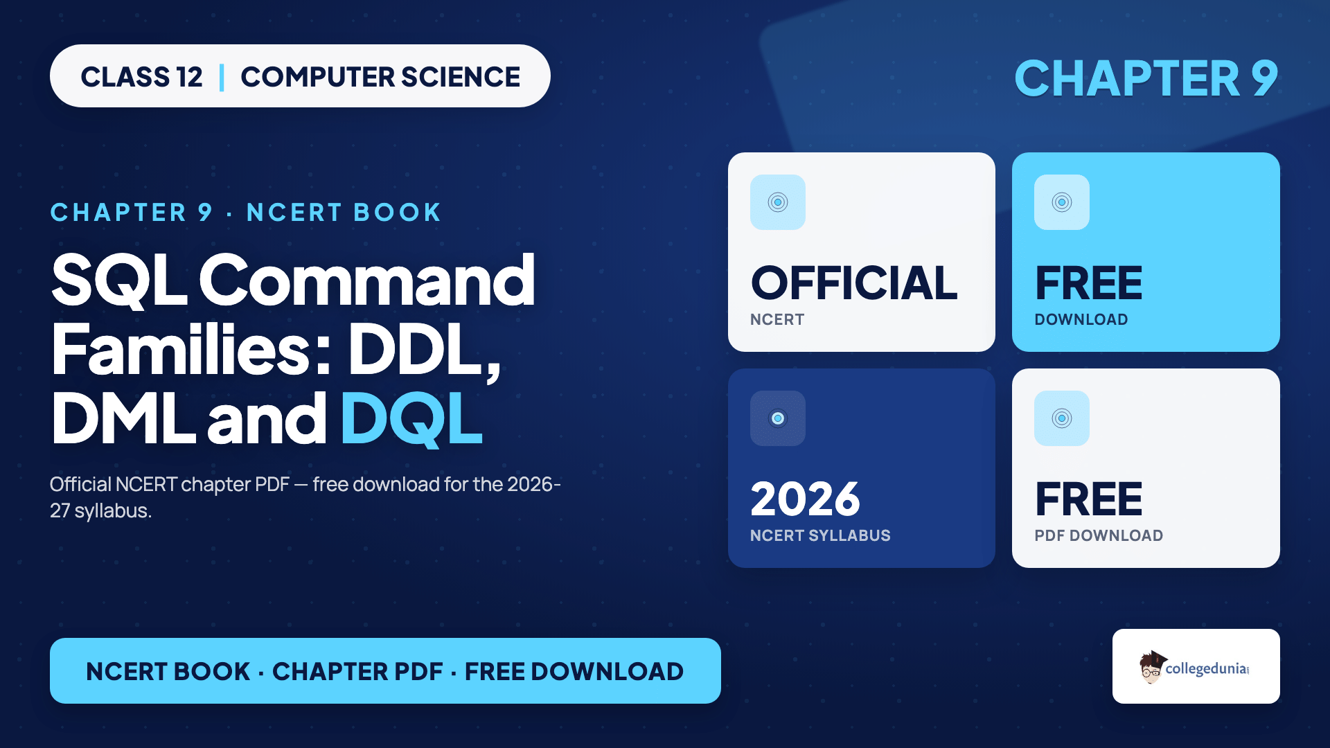 The three SQL command families DDL, DML and DQL with their commands CREATE, INSERT, SELECT covered in the Class 12 Computer Science Chapter 9 SQL NCERT chapter