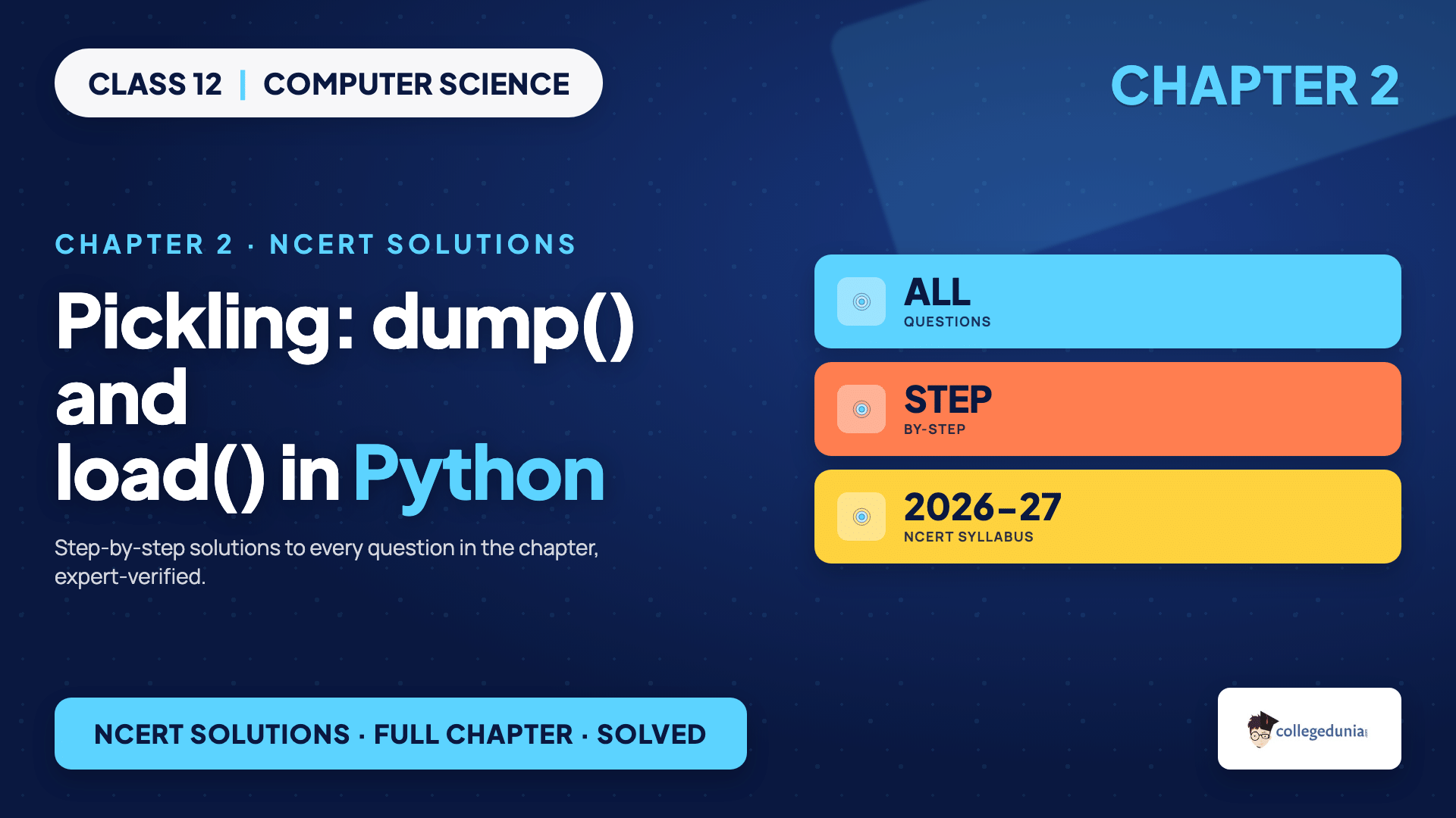 Pickling with dump() and load() saving Python objects to a binary file for Class 12 Computer Science