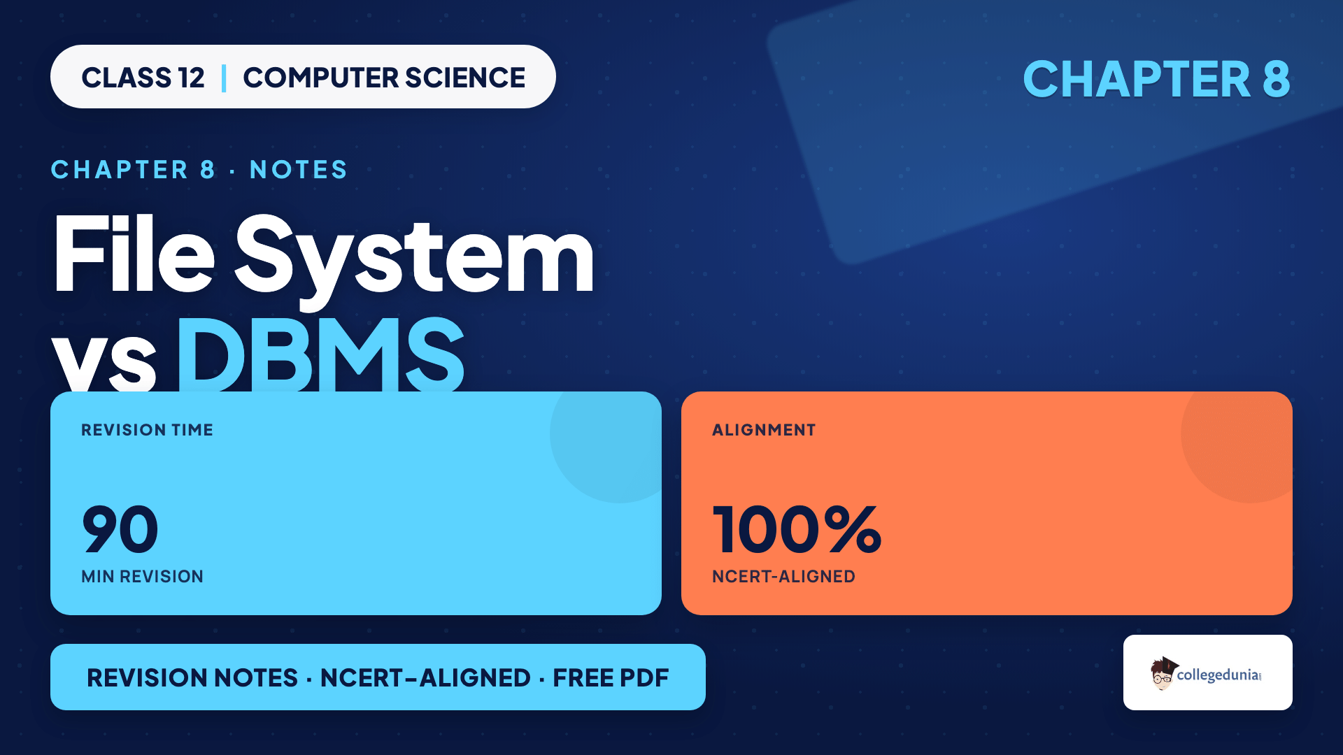 File system versus DBMS comparison for Class 12 Computer Science Chapter 8 Notes