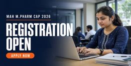 MAH MPharm CET CAP 2026 Registration Begins for Maharashtra Admissions