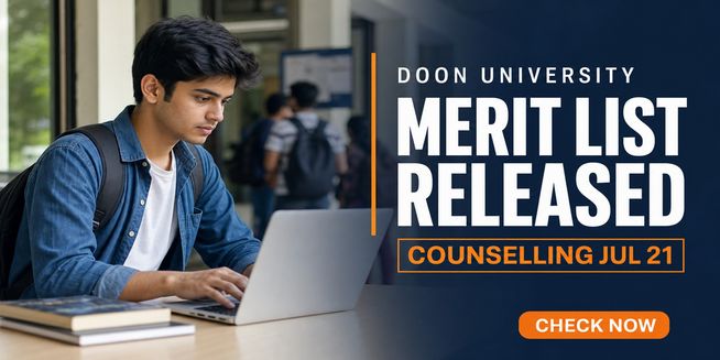 Doon University Dehradun UG/PG Merit List 2026 Released at doonuniversity.ac.in; Check Counselling Dates