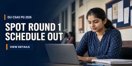 DU CSAS PG 2026 Spot Round 1 Schedule Out