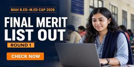 MAH BEd MEd CAP 2026 Round 1 Final Merit List Released