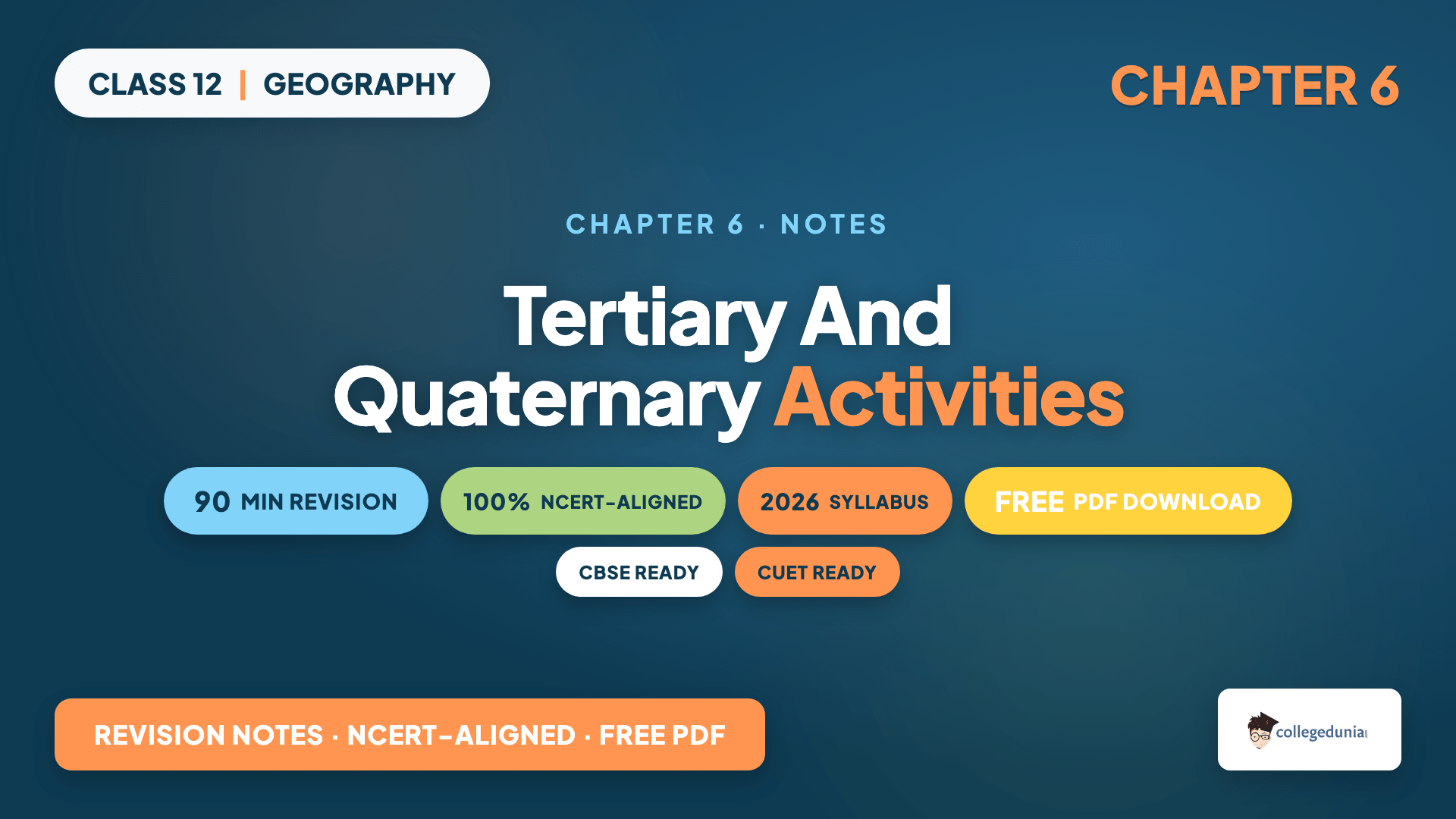 Tertiary and Quaternary Activities Class 12 Geography Notes