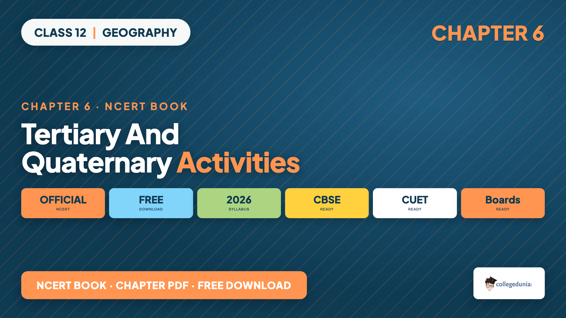 Class 12 Geography Chapter 6 Tertiary and Quaternary Activities NCERT Book PDF