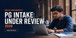 Delhi University Sets Up Panel to Review One Year PG Intake 2026
