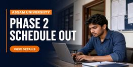 Assam University PG Admission 2026 Phase 2 Schedule Out
