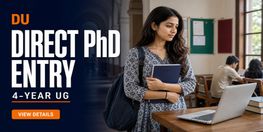 DU Allows Four Year UG Students Direct PhD Admission
