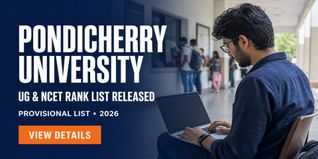 Pondicherry University UG and NCET Select List I 2026-27 Released; Check How to Confirm Admission