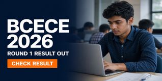 BCECE 2026 Round 1 Seat Allotment Result Out; Check Last Date for Document Verification