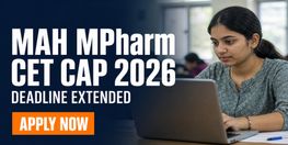 MAH MPharm CET CAP 2026 Registration Deadline Extended to August 6