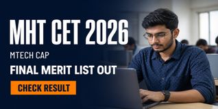 MHT CET ME/MTech CAP 2026 Final Merit List Out at me2026.mahacet.org; Check Last Date to Submit Round 1 Option Form