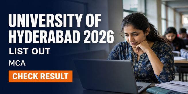 University of Hyderabad MCA 2026 Shortlist Released at acad.uohyd.ac.in; Check Counselling Date
