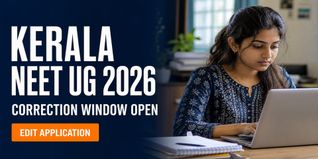 Kerala NEET UG Counselling 2026 Correction Window Opens at cee.kerala.gov.in; Check Steps to Edit Application