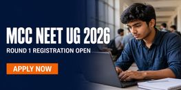 MCC NEET UG Counselling 2026 Round 1 Registration Begins