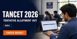 TANCET 2026 MBA Tentative Allotment Out Confirm by August 7