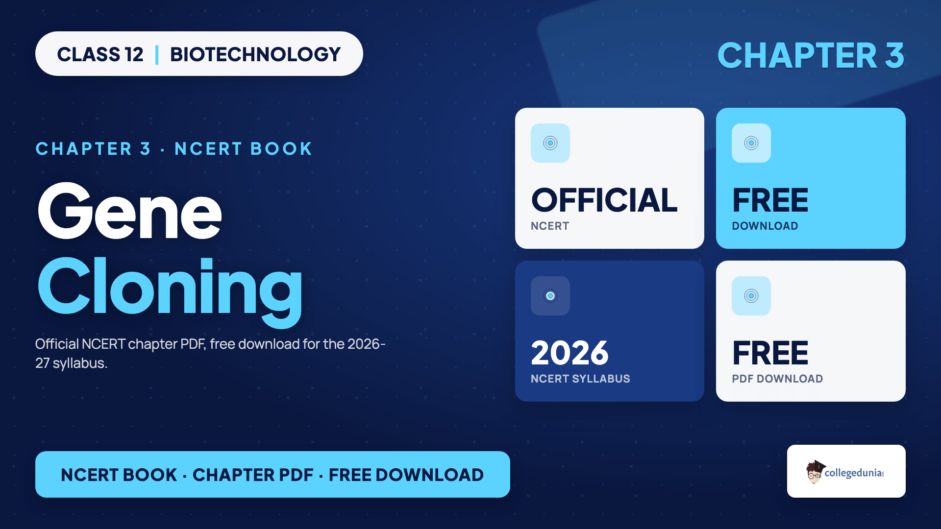 Class 12 Biotechnology chapter 3 Gene Cloning official NCERT book chapter PDF free download card for the 2026-27 syllabus