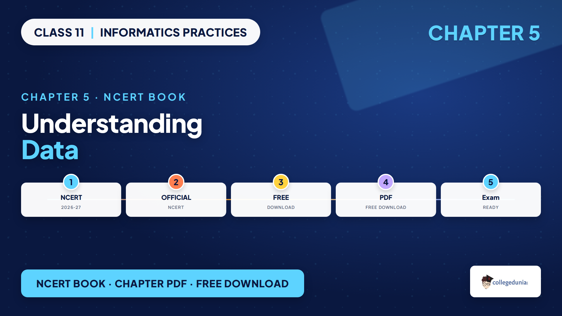 NCERT Class 11 Informatics Practices Chapter 5 Understanding Data book PDF free download for the 2026-27 session