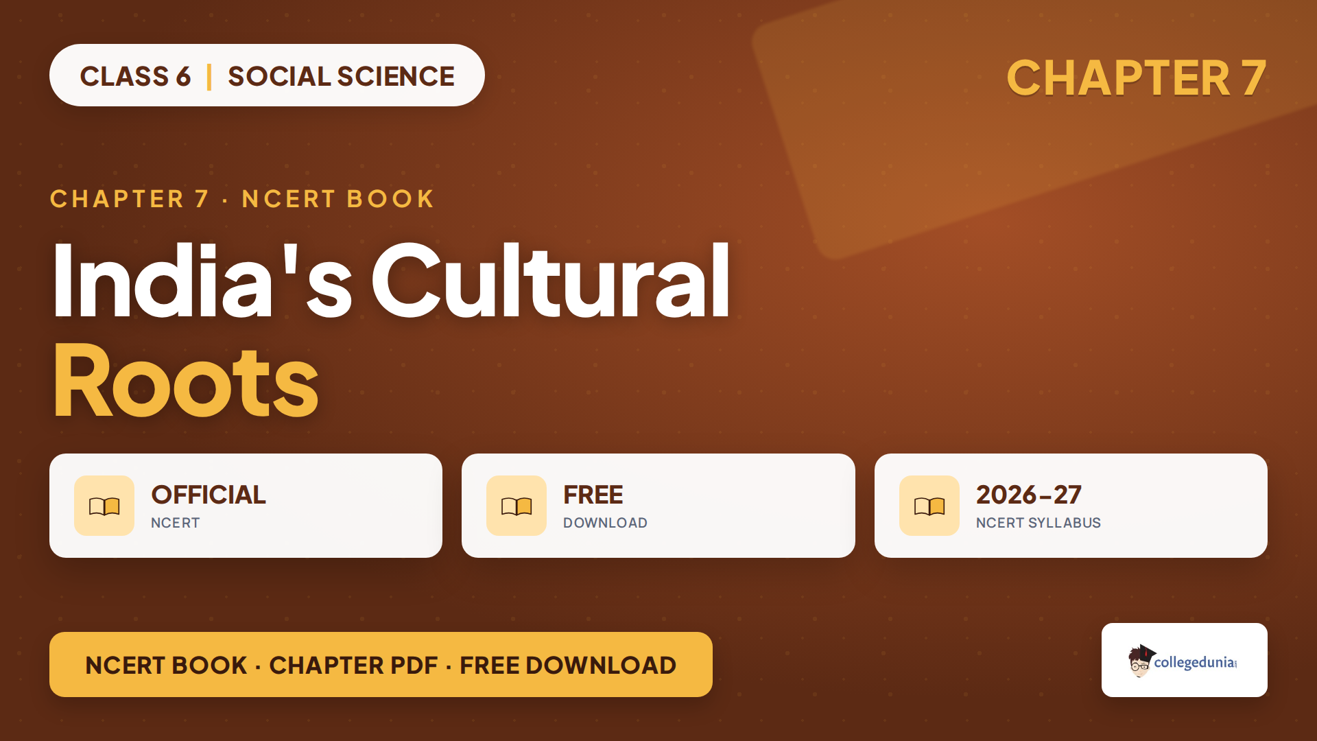 NCERT Class 6 Social Science Chapter 7 India's Cultural Roots book PDF download for the 2026-27 session