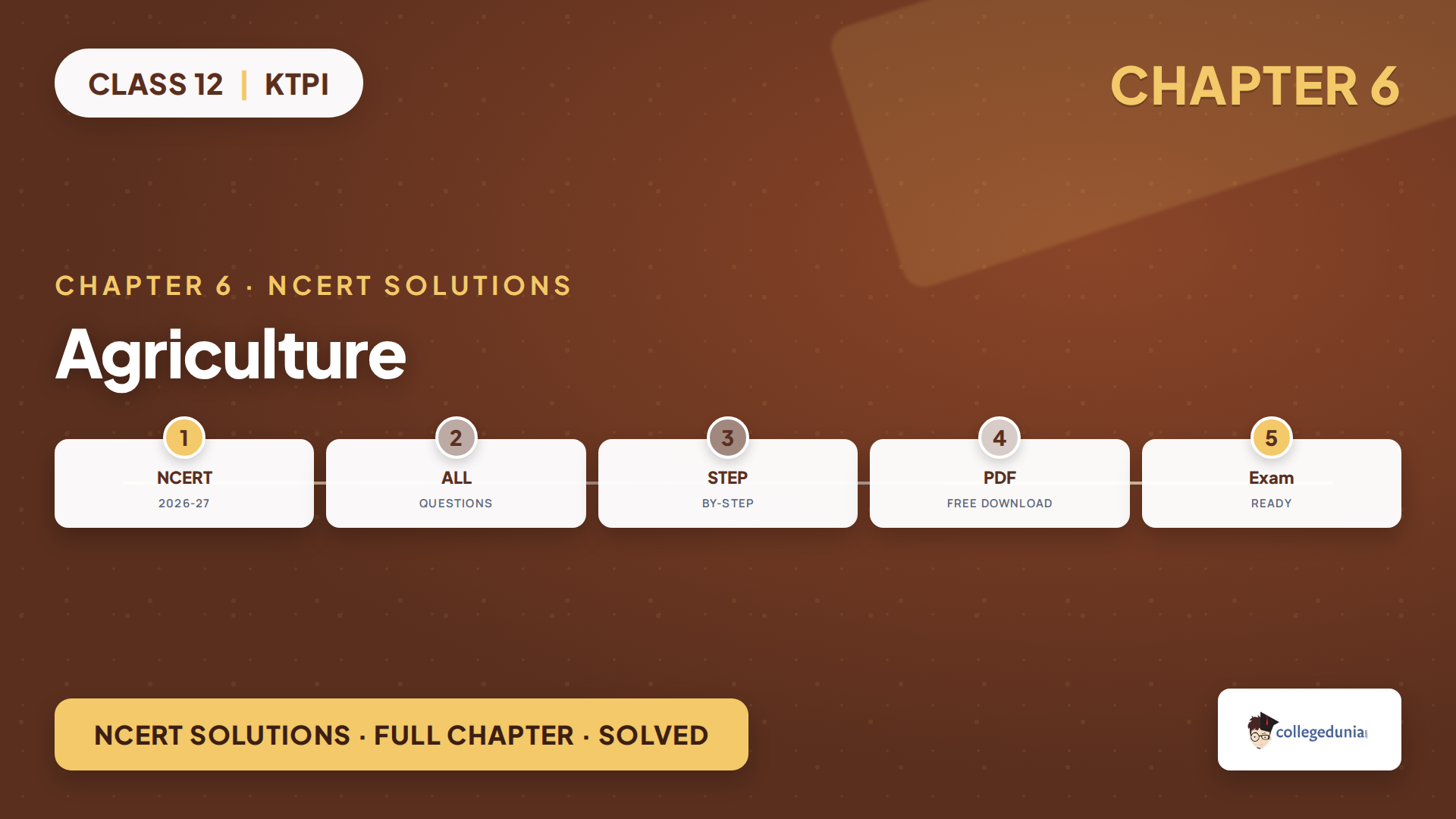 NCERT Solutions for Class 12 KTPI Chapter 6 Agriculture for the 2026-27 session