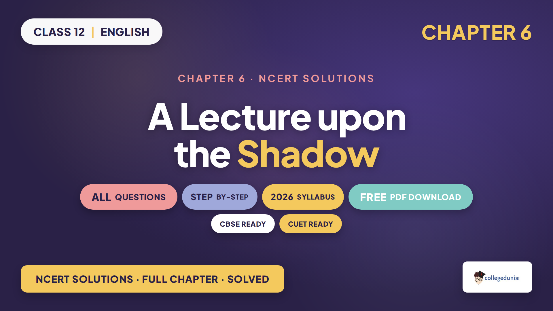 Class 12 English supplementary Chapter 6 A Lecture upon the Shadow NCERT Solutions 2026-27