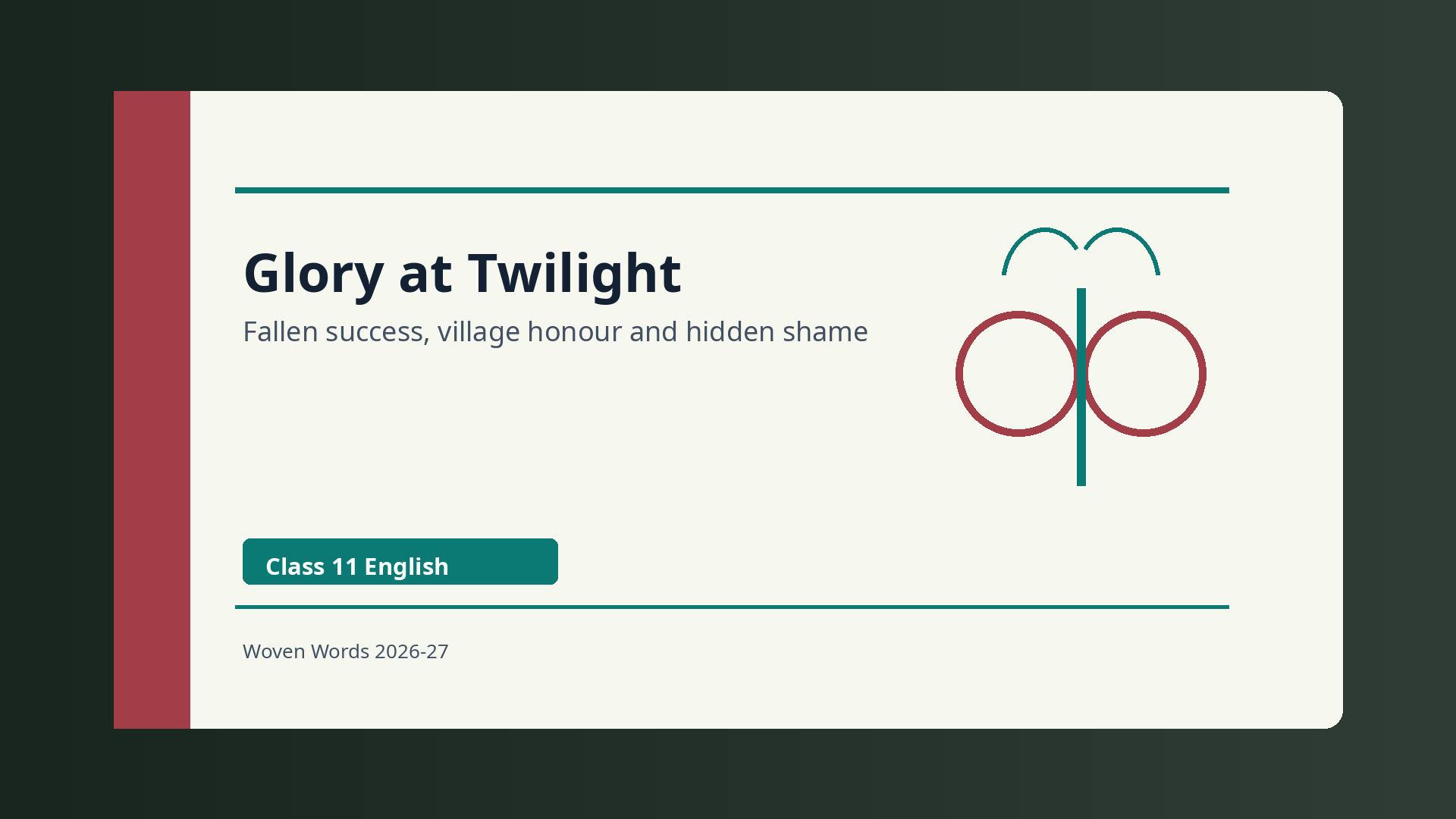 Glory at Twilight Class 11 English Woven Words NCERT Solutions