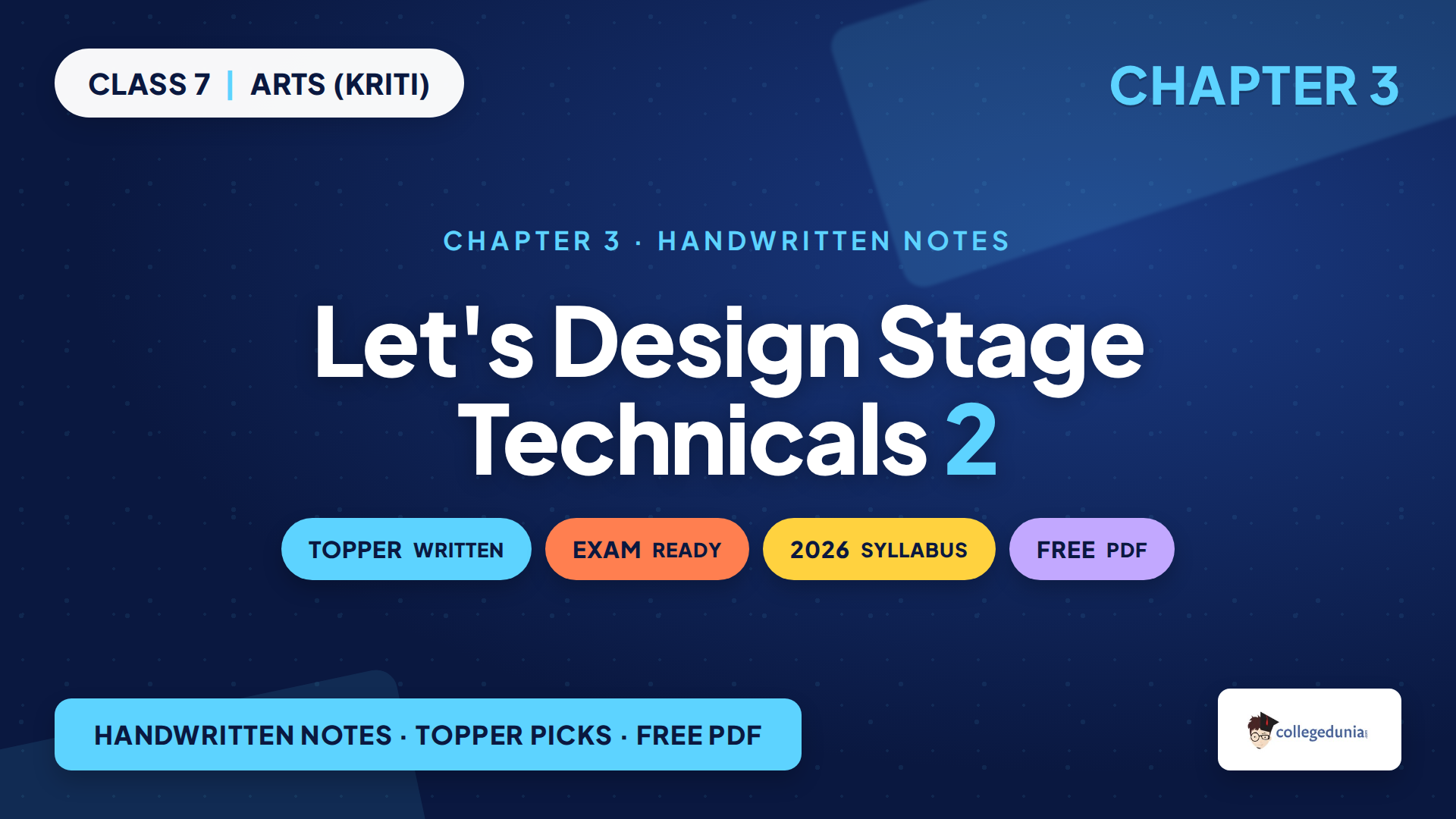 Class 7 Arts Kriti Chapter 3 stage technicals handwritten notes cover