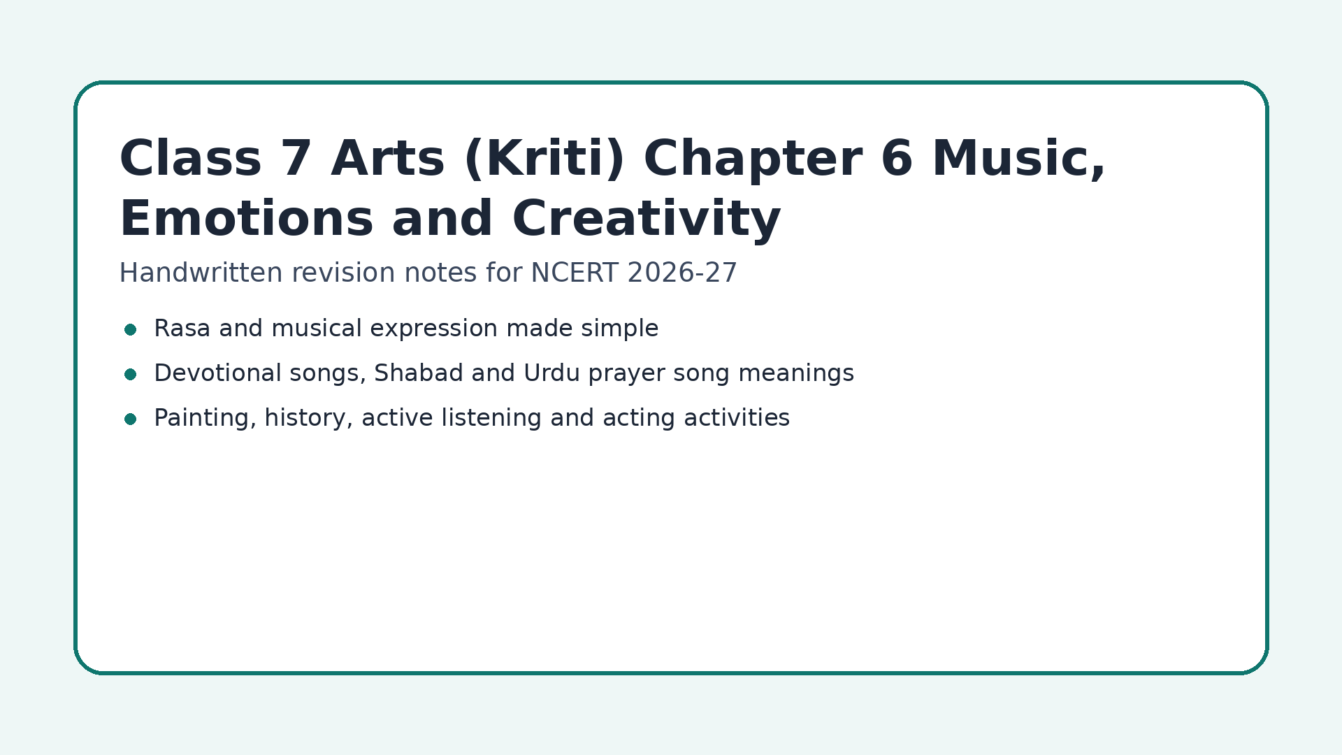 Class 7 Arts Kriti Chapter 6 Music Emotions and Creativity handwritten notes cover