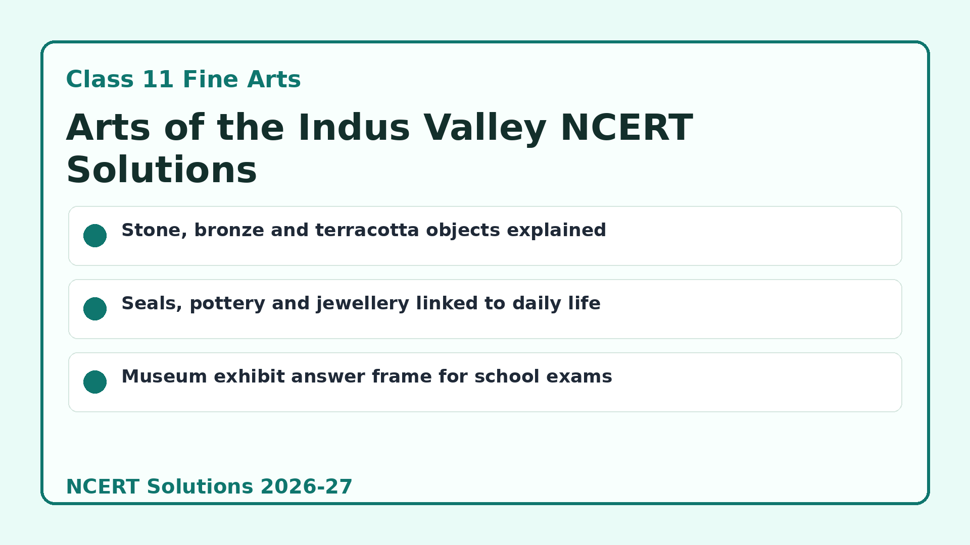 NCERT Solutions Class 11 Fine Arts Arts of the Indus Valley